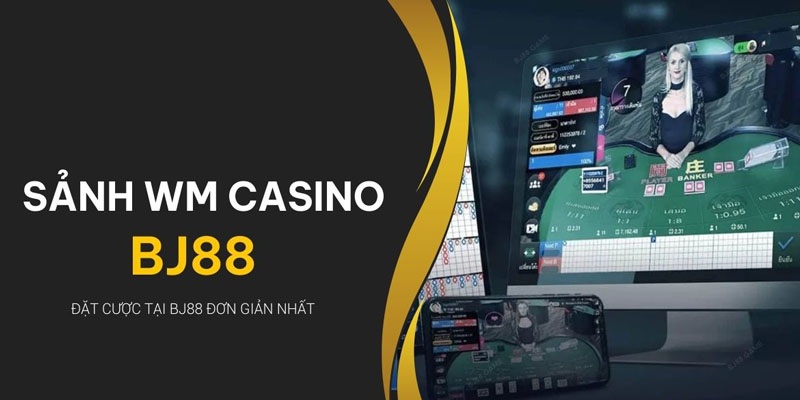 Tham gia Casino WN cực kỳ tiện lợi